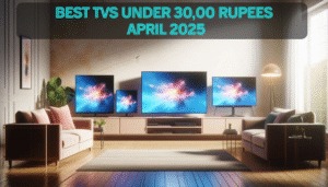 comparing tv's under 30,000 rupees